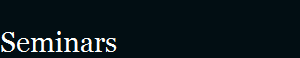 Seminars