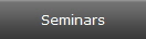 Seminars